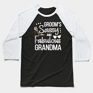 Sassy Grandma Of The Groom Shower Groom'S Grandma Baseball T-Shirt